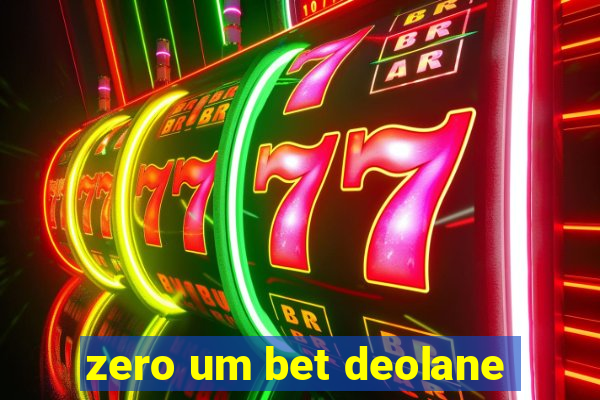 zero um bet deolane